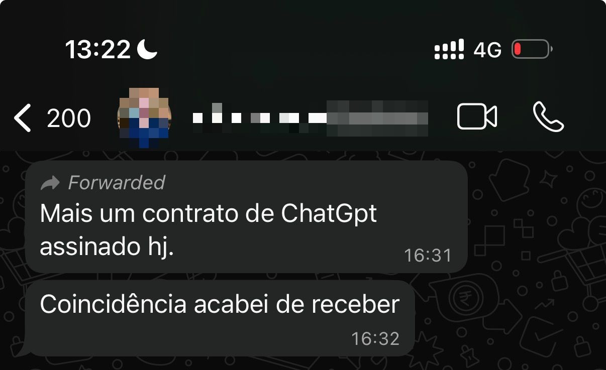 Print de WhatsApp do CEO de uma fintech cliente: mais um contrato de ChatGPT assinado hoje